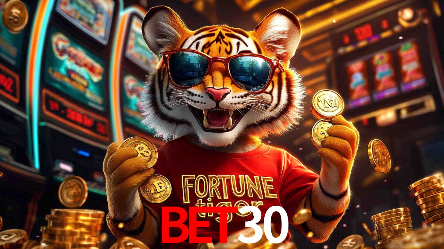Por Que Jogar Fortune Tiger no BET30